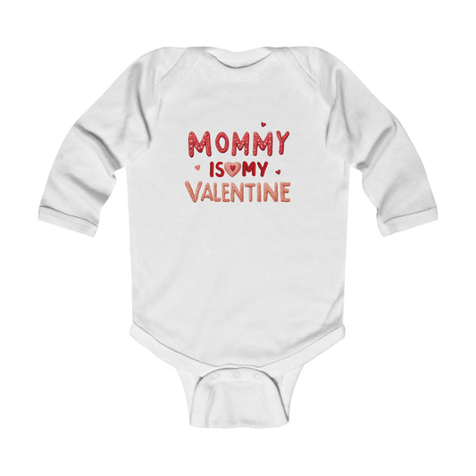 Infant Bodysuit — "Mommy Is My Valentine" Long Sleeve Baby Onesie (Valentine's Day)