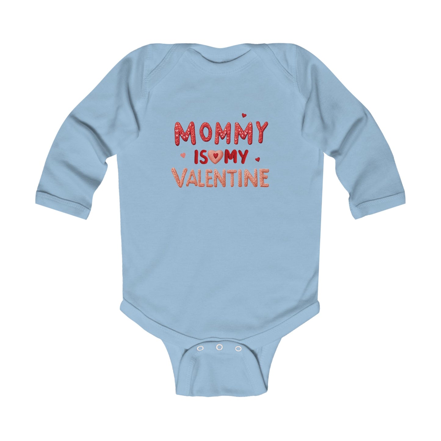 Infant Bodysuit — "Mommy Is My Valentine" Long Sleeve Baby Onesie (Valentine's Day)