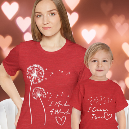 Mom & Me Valentine T-Shirt — Matching “I Made a Wish, I Came True” Dandelion Tee